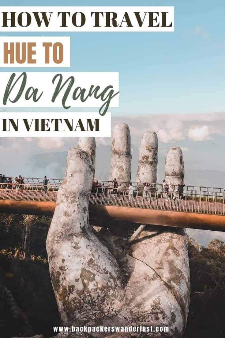 Hue To Da Nang: The Fastest & Cheapest Ways To Travel 75 If you are exploring the length of Vietnam it is likely you will need to travel from Hue to Da Nang at some stage. Da Nang is a big city in the middle of the country, and also the gateway to the tourist hot spot of Hoi An. Whether you want to get there by plane, bus or train I will let you know how to book, prices, and more!